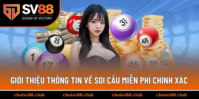 Giới thiệu thông tin về soi cầu miễn phí chính xác