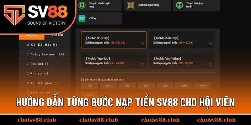 Hướng dẫn chi tiết từng bước nạp tiền SV88 cho hội viên