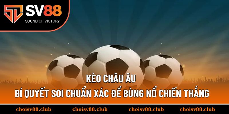 Kèo Châu Âu