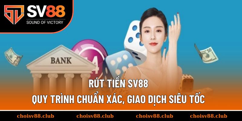 Rút tiền SV88