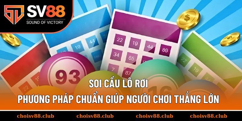 Soi cầu lô rơi